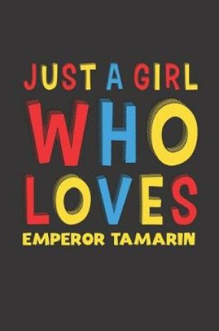 Cover of Just A Girl Who Loves Emperor Tamarin