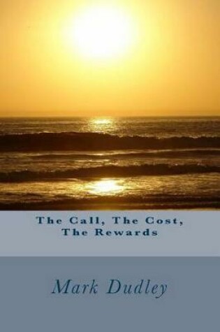 Cover of The Call, the Cost, the Rewards