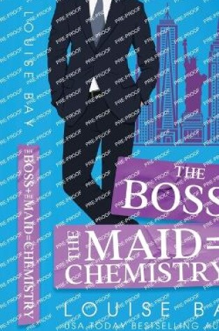 Cover of The Boss + The Maid = Chemistry