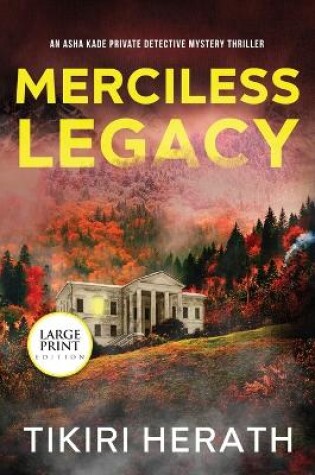 Cover of Merciless Legacy - LARGE PRINT EDITION