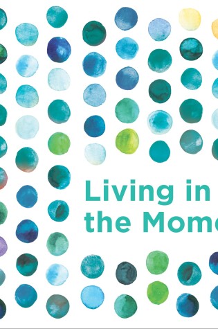 Cover of Living in the Moment