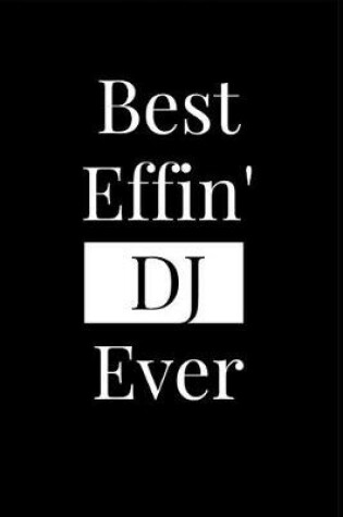 Cover of Best Effin' DJ Ever