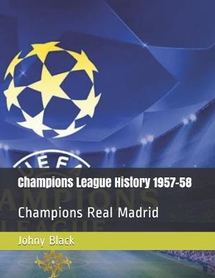 Book cover for Champions League History 1957-58