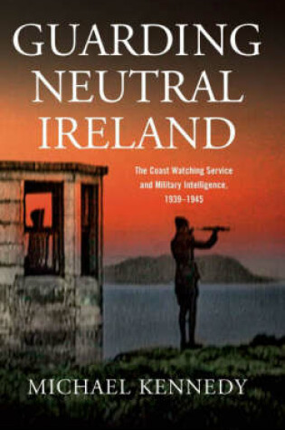 Cover of Guarding Neutral Ireland