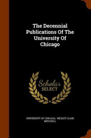 Cover of The Decennial Publications of the University of Chicago