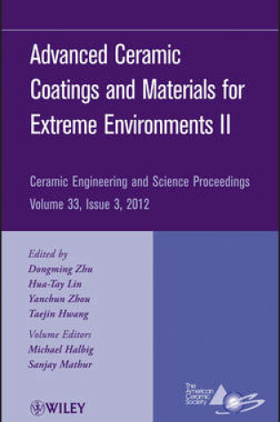 Cover of Advanced Ceramic Coatings and Materials for Extreme Environments II, Volume 33, Issue 3