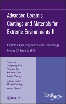 Cover of Advanced Ceramic Coatings and Materials for Extreme Environments II, Volume 33, Issue 3