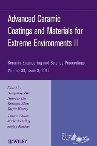 Cover of Advanced Ceramic Coatings and Materials for Extreme Environments II, Volume 33, Issue 3