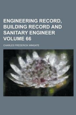 Cover of Engineering Record, Building Record and Sanitary Engineer Volume 66