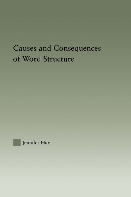 Cover of Causes and Consequences of Word Structure