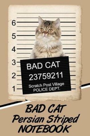 Cover of Bad Cat Persian Striped Notebook