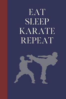 Book cover for Eat Sleep Karate Repeat