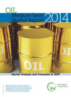 Book cover for Medium-Term Oil Market Report 2014