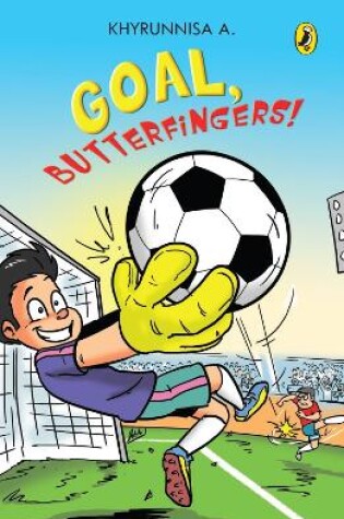 Cover of Goal, Butterfingers!