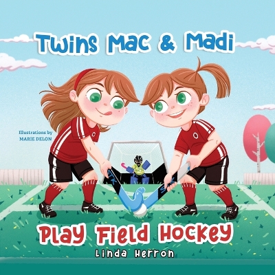 Book cover for Twins Mac & Madi Play Field Hockey