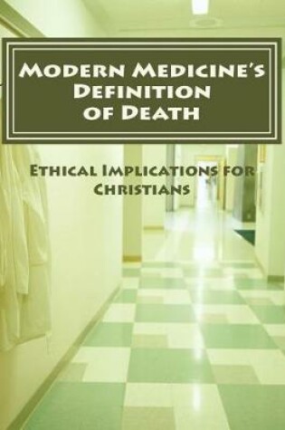 Cover of Modern Medicine's Definition of Death