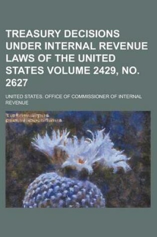 Cover of Treasury Decisions Under Internal Revenue Laws of the United States Volume 2429, No. 2627