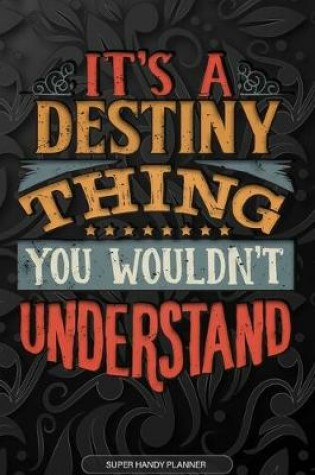 Cover of It's A Destiny Thing You Wouldn't Understand