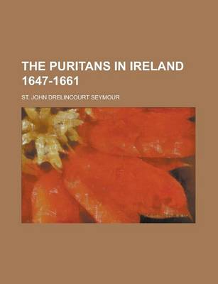 Book cover for The Puritans in Ireland 1647-1661