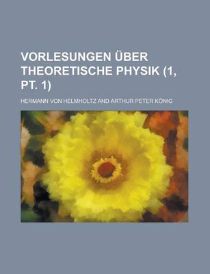 Book cover for Vorlesungen Uber Theoretische Physik (1, PT. 1)