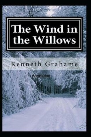 Cover of The Wind in the Willows (Annotated edition)