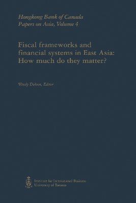 Cover of Fiscal Frameworks and Financial Systems in East Asia