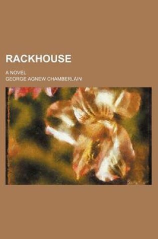 Cover of Rackhouse; A Novel