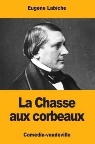 Cover of La Chasse aux corbeaux