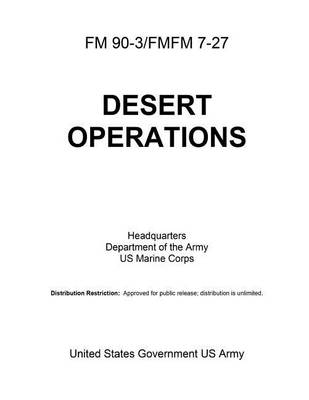 Book cover for FM 90-3/FMFM 7-27 DESERT OPERATIONS Headquarters Department of the Army US Marine Corps