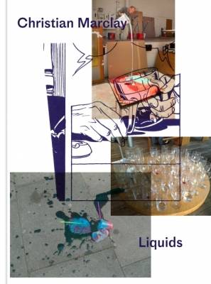 Book cover for Christian Marclay - Liquids