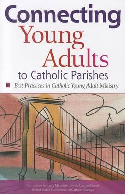 Book cover for Connecting Young Adults to Catholic Parishes