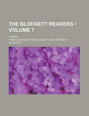 Book cover for The Blodgett Readers (Volume 7); Primer-