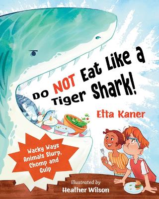 Book cover for Do Not Eat Like a Tiger Shark!