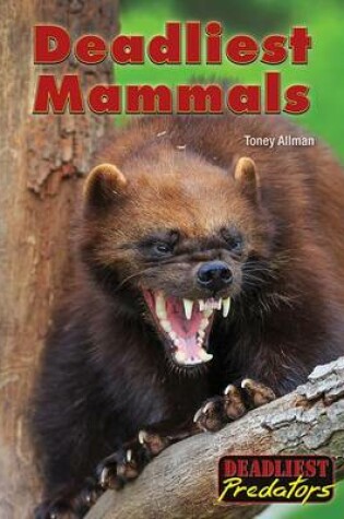 Cover of Deadliest Mammals