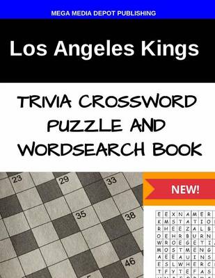 Book cover for Los Angeles Kings Trivia Crossword Puzzle and Word Search Book