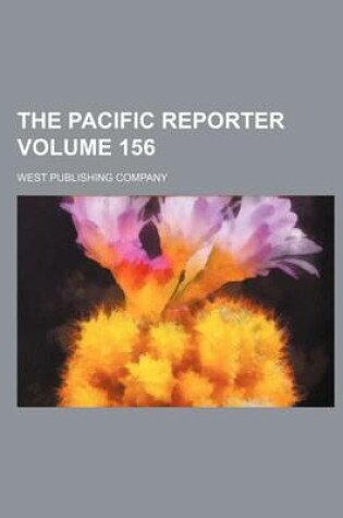Cover of The Pacific Reporter Volume 156