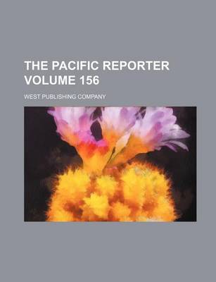 Book cover for The Pacific Reporter Volume 156