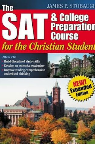 Cover of The SAT & College Preparation Course for the Christian Student New Expanded Edition
