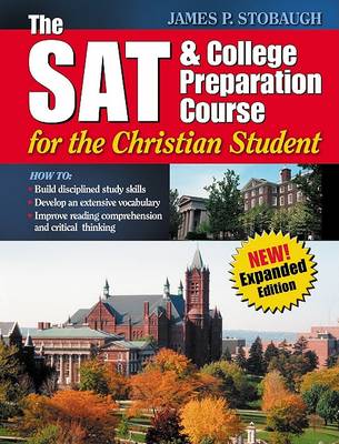 Book cover for The SAT & College Preparation Course for the Christian Student New Expanded Edition
