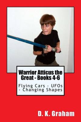 Book cover for Warrior Atticus the Great - Books 4-6
