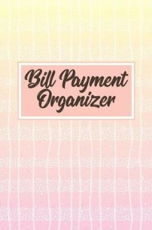 Cover of Bill Payment Organizer