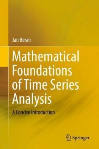 Cover of Mathematical Foundations of Time Series Analysis