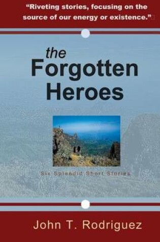 Cover of The Forgotten Heroes