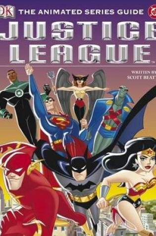Cover of Justice League: The Animated Series Guide