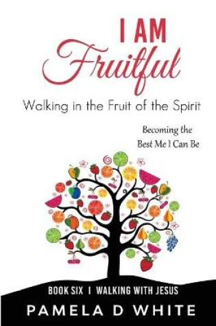 Cover of I Am Fruitful