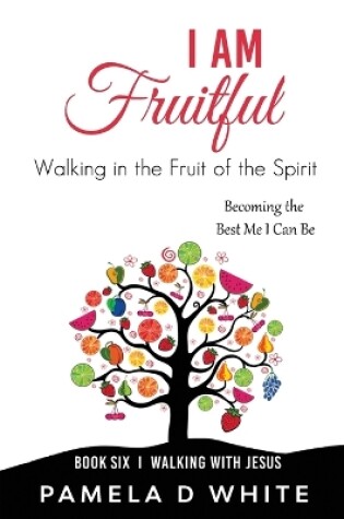 Cover of I Am Fruitful