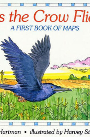 Cover of As the Crow Flies: A First Book of Maps