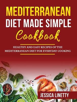 Book cover for Mediterranean Diet Made Simple Cookbook