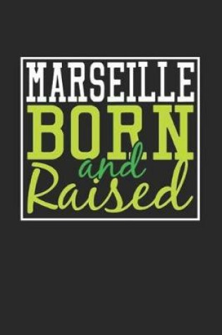 Cover of Marseille Born And Raised