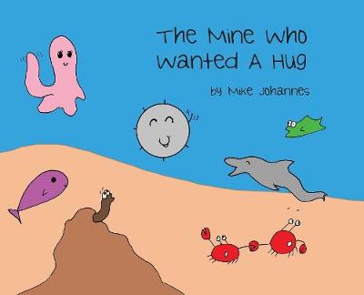 Book cover for The Mine Who Wanted a Hug